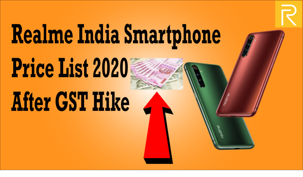 Realme India Smartphone Price List 2020 After GST Hike-min