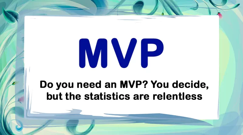 Do you need an MVP
